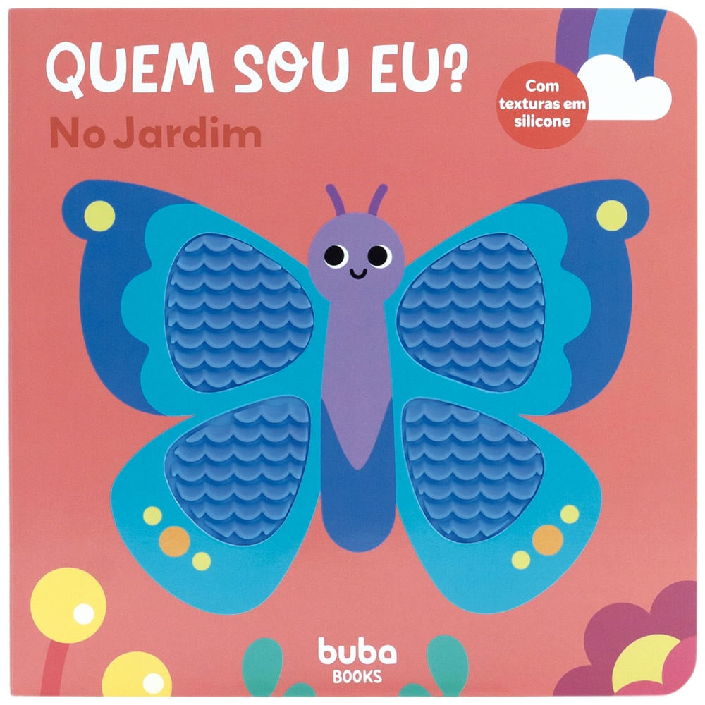 Livro Sensorial Com Textura  Quem Sou Eu No Jardim - Buba