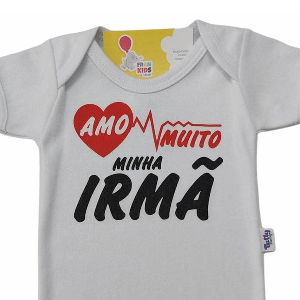 Body Manga Curta Bebê Unissex Amo Minha Irmã - Tutti Baby